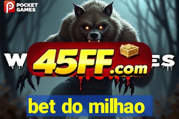 bet do milhao
